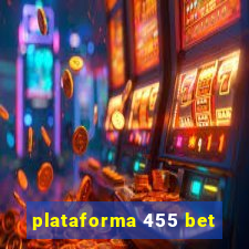 plataforma 455 bet